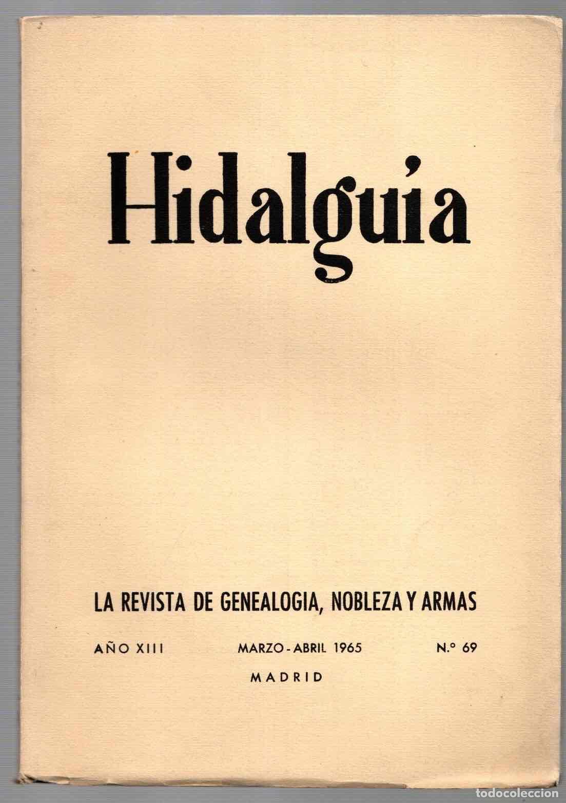 Collezionismo di Riviste e Giornali: HIDALGUIA LA REVISTA DE GENEALOGIA, NOBLEZA Y ARMAS. N&ordm; 69, MARZO-ABRIL 1965