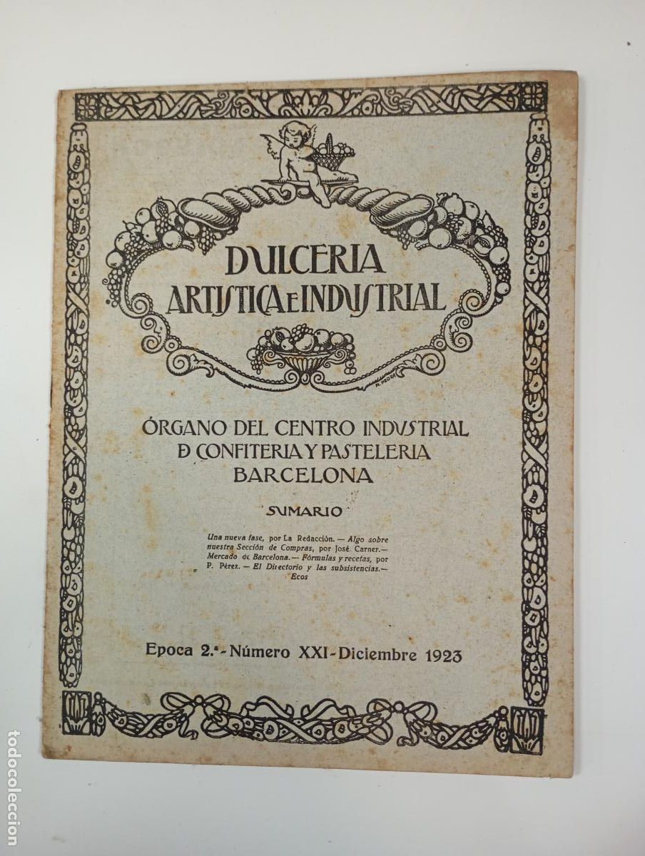 Sammeln von Zeitschriften und Zeitungen: DULCER&Iacute;A ART&Iacute;STICA E INDUSTRIAL. N&ordm; 45. A&Ntilde;O V. BARCELONA. DICIEMBRE 1923. &Eacute;POCA 2&ordf; N&ordm; XXI. TDKR12