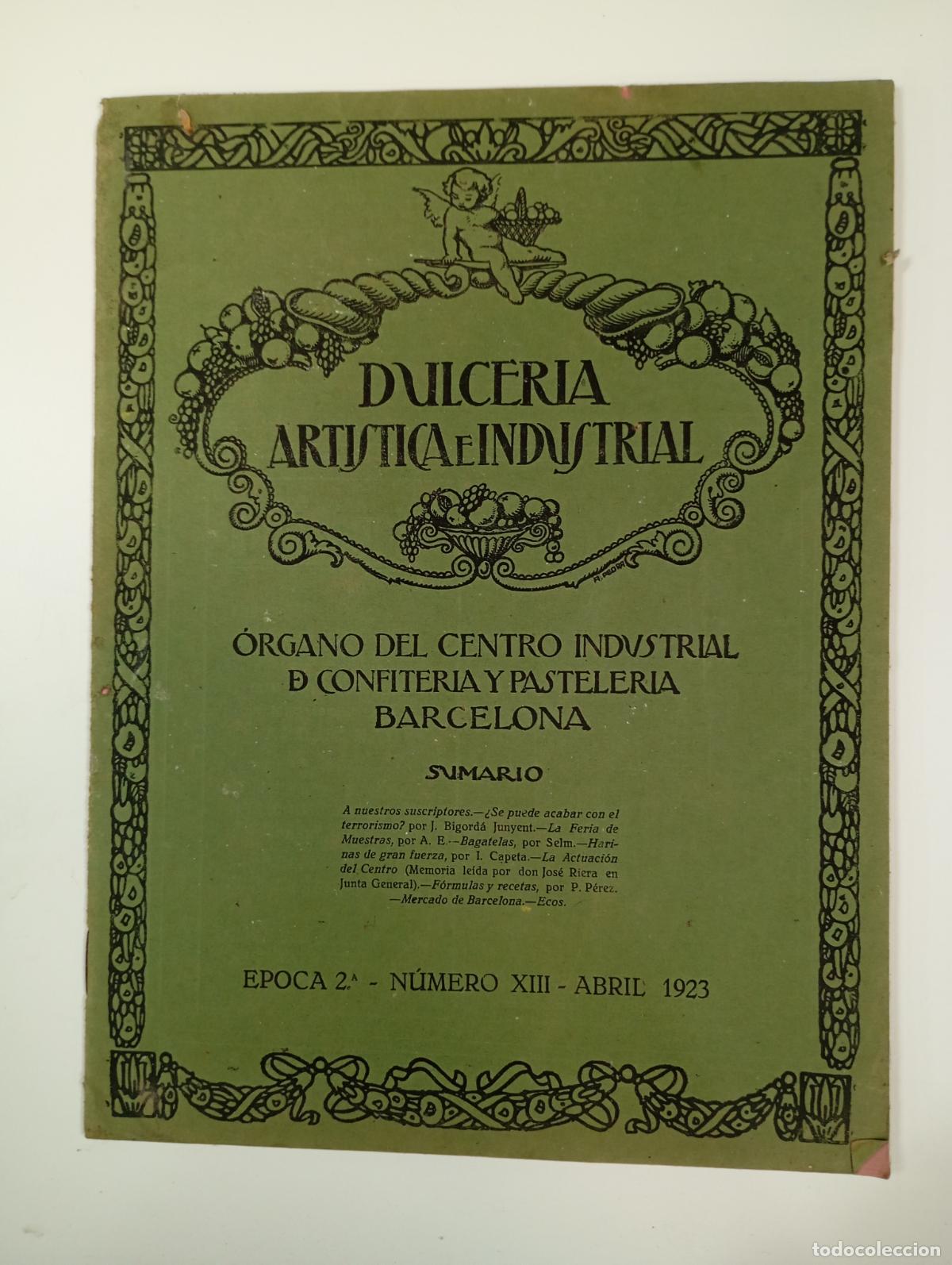 Coleccionismo de revistas y peri&oacute;dicos: DULCER&Iacute;A ART&Iacute;STICA E INDUSTRIAL. N&ordm; 37. A&Ntilde;O IV. BARCELONA. ABRIL 1923. &Eacute;POCA 2&ordf; N&ordm; XIII. TDKR12