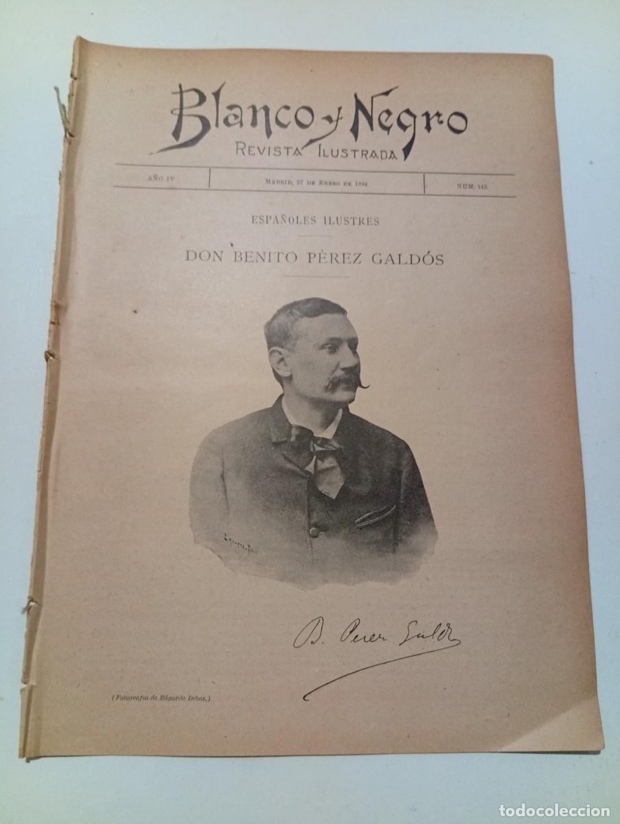 Coleccionismo de revistas y peri&oacute;dicos: BLANCO Y NEGRO. N&ordm; 143. A&Ntilde;O 1894. DON BENITO P&Eacute;REZ GALD&Oacute;S. EN CASA DE GALDOS. PATRONES DE .... LEER