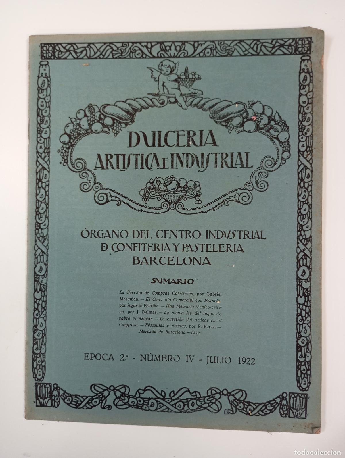 Sammeln von Zeitschriften und Zeitungen: DULCER&Iacute;A ART&Iacute;STICA E INDUSTRIAL. N&ordm; 28. A&Ntilde;O III. BARCELONA. JULIO 1922. &Eacute;POCA 2&ordf; N&ordm; IV. TDKR12