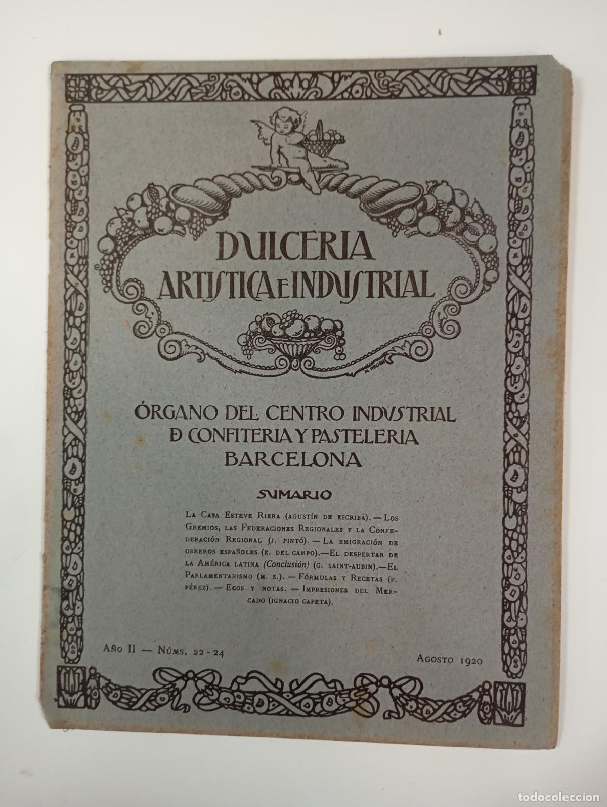 Sammeln von Zeitschriften und Zeitungen: DULCER&Iacute;A ART&Iacute;STICA E INDUSTRIAL. N&ordm; 22-24. A&Ntilde;O II. BARCELONA. AGOSTO 1920. TDKR12