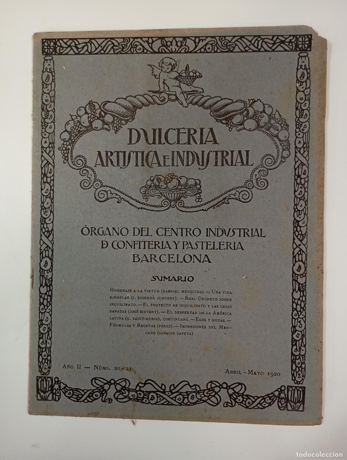 Sammeln von Zeitschriften und Zeitungen: DULCER&Iacute;A ART&Iacute;STICA E INDUSTRIAL. N&ordm; 20-21 A&Ntilde;O II. BARCELONA. ABRIL MAYO 1920. TDKR12