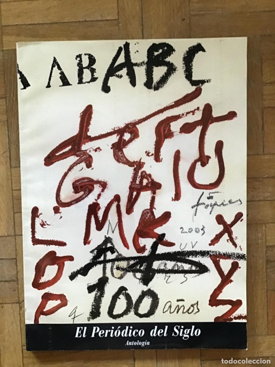 Coleccionismo de Revistas y Peri&oacute;dicos: Especial ABC 100 a&ntilde;os (1903-2003) El peri&oacute;dico del siglo
