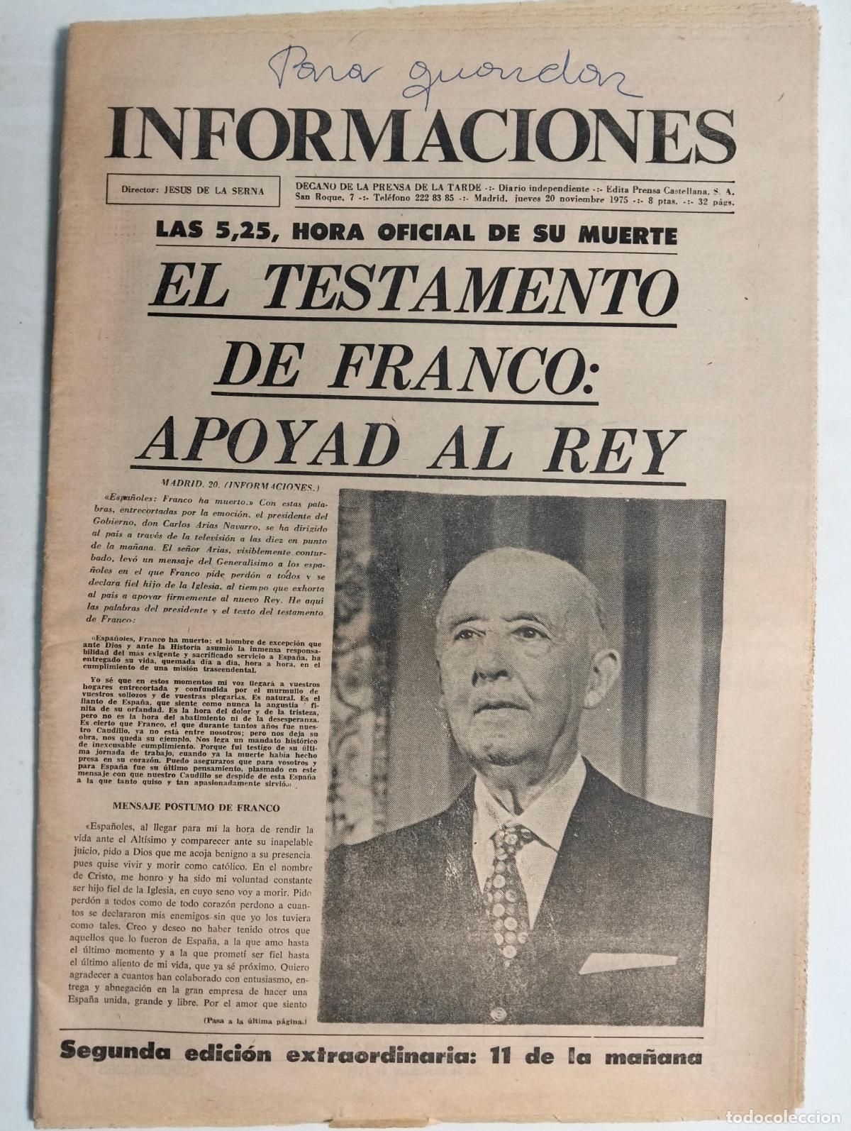 Collection Magazines and Newspapers: EL TESTAMENTO DE FRANCO-APOYAD AL REY, LAS 5,25 HORA OFICIAL DE SU MUERTE, INFORMACIONES, 20-11-1975