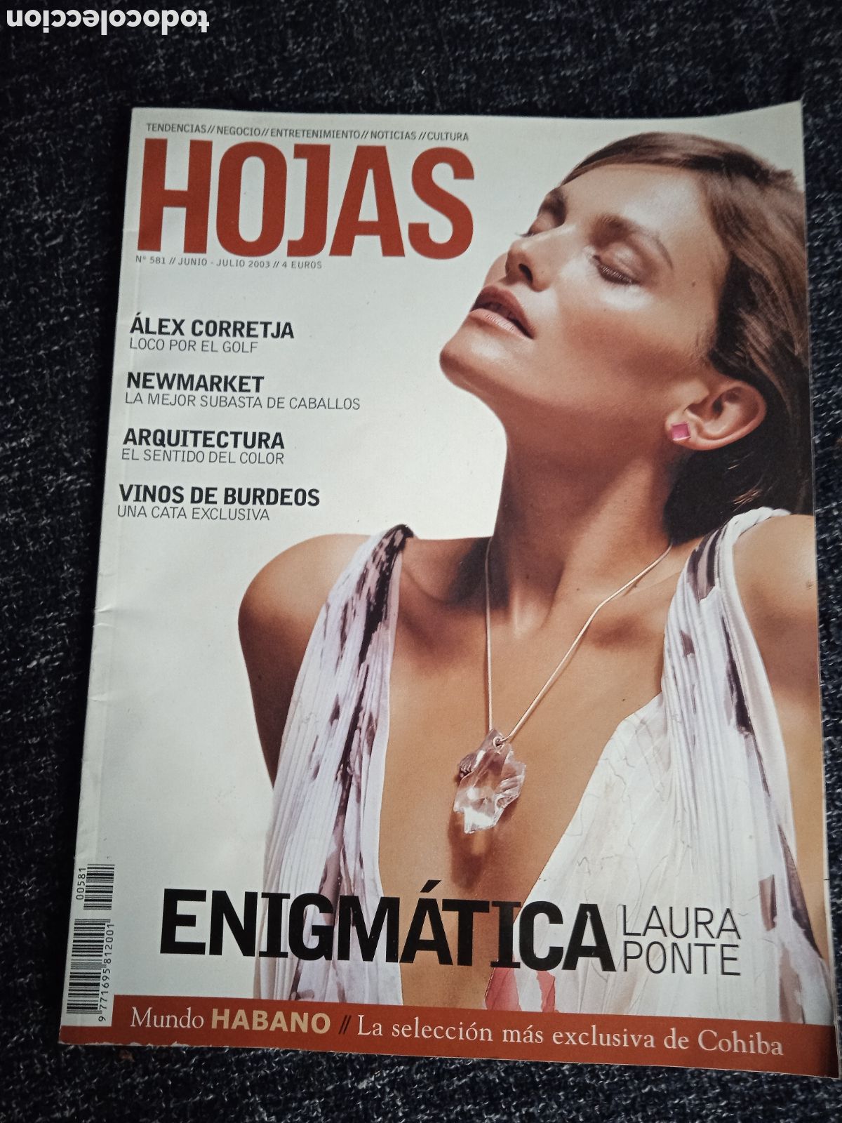 Collection Magazines and Newspapers: hojas n&ordm; 581 julio 2003 tendencias, negocio, entretenimiento, noticias, cultura - laura ponte
