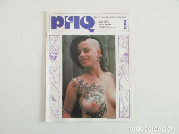 Collezionismo di Riviste e Giornali: PFIQ - PIERCING FANS INTERNATIONAL QUARTERLY N&ordm; 22 - JIM WARD - 1&ordf; REVISTA PERFORACIONES CORPORALES