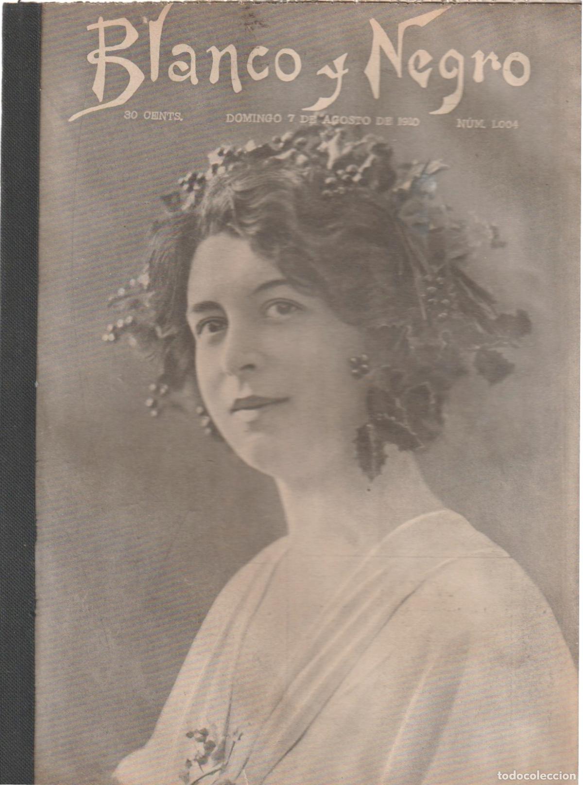 Coleccionismo de Revistas y Peri&oacute;dicos: REVISTA BLANCO Y NEGRO- 1910 * CANALEJAS * MAURA * HUELGA BILBAO * FIESTAS VALENCIA * TOROS *