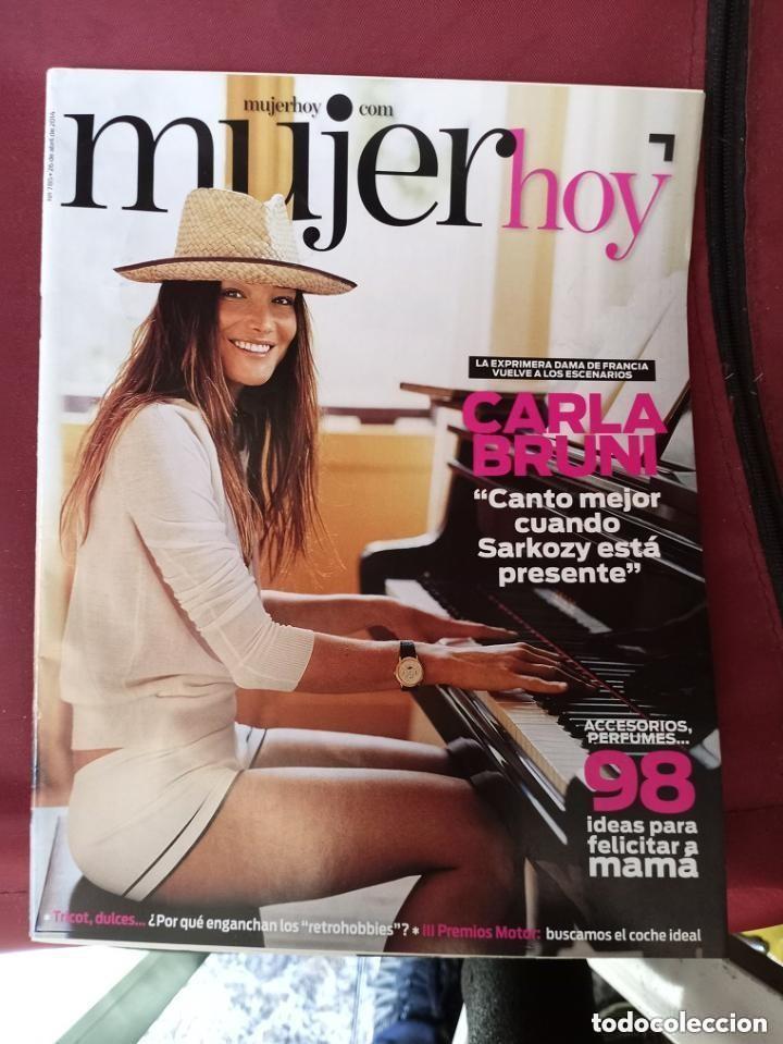 Coleccionismo de Revistas y Peri&oacute;dicos: MUJER HOY - N 785 - 26 ABRIL 2014 - CON CARLA BRUNI