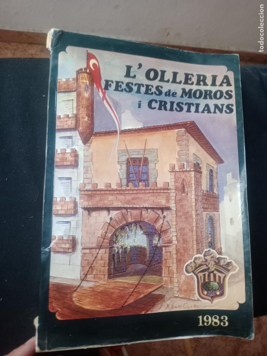 Collezionismo di Riviste e Giornali: MOROS Y CRISTIANOS. MOROS I CRISTIANS. FESTES PATRONALS D'INTERES TURISTIC L'OLLERIA, VALENCIA 1983