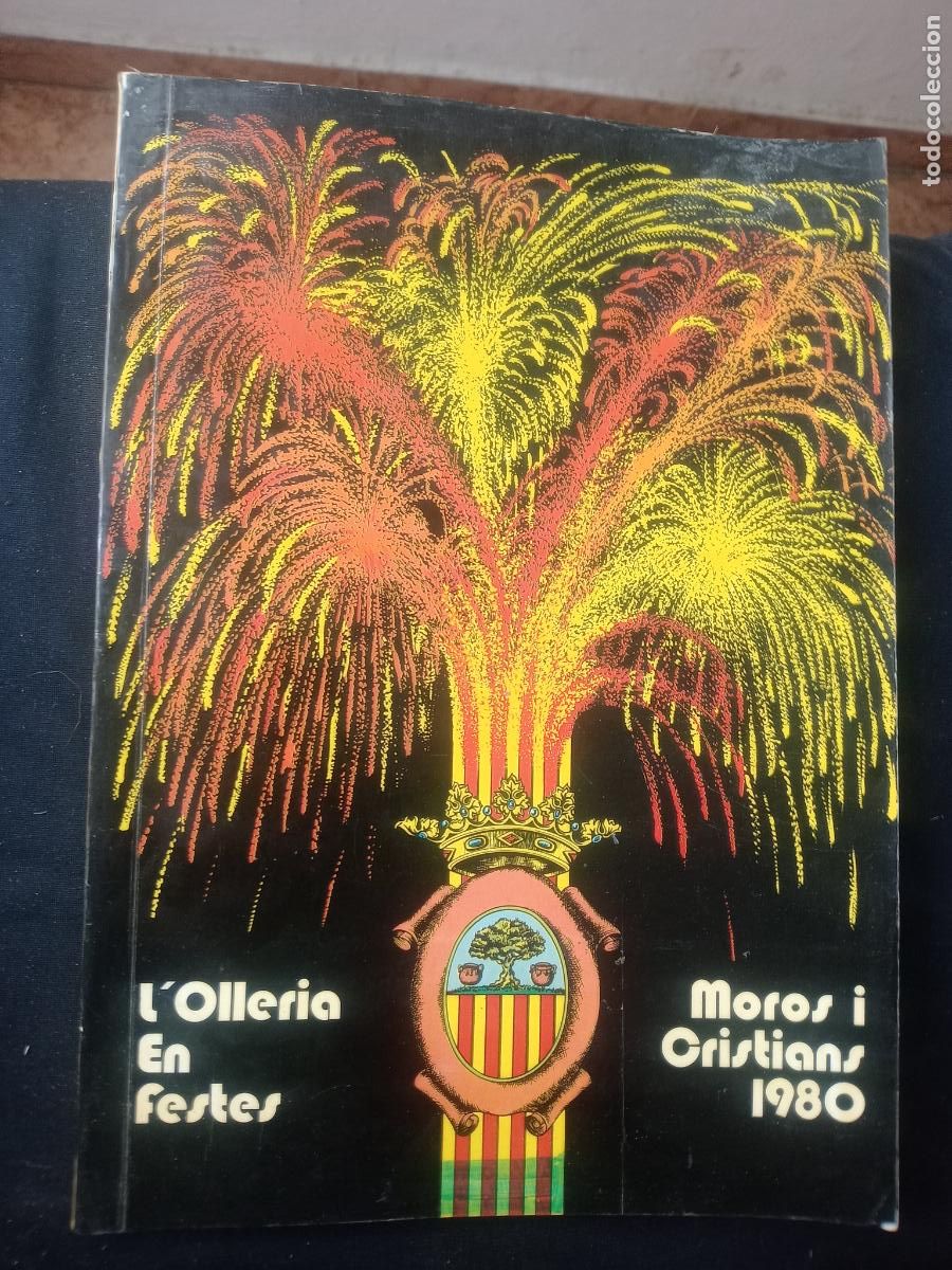 Collezionismo di Riviste e Giornali: MOROS Y CRISTIANOS. MOROS I CRISTIANS. FESTES PATRONALS D'INTERES TURISTIC L'OLLERIA, VALENCIA 1980