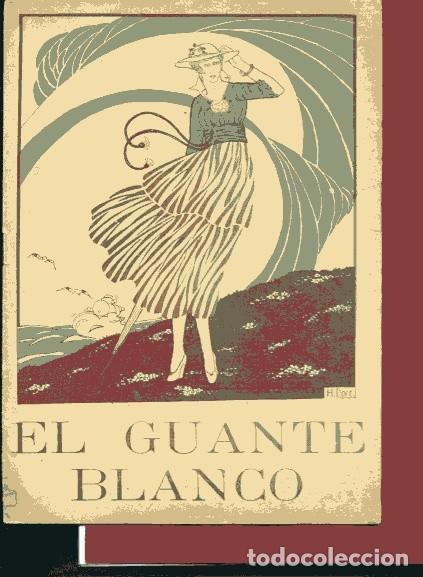 Coleccionismo de Revistas y Peri&oacute;dicos: REVISTA VALENCIA, el GUANTE BLANCO 1917 ,n&ordm; 244 EN EL TEATRO TALIA , finalizada