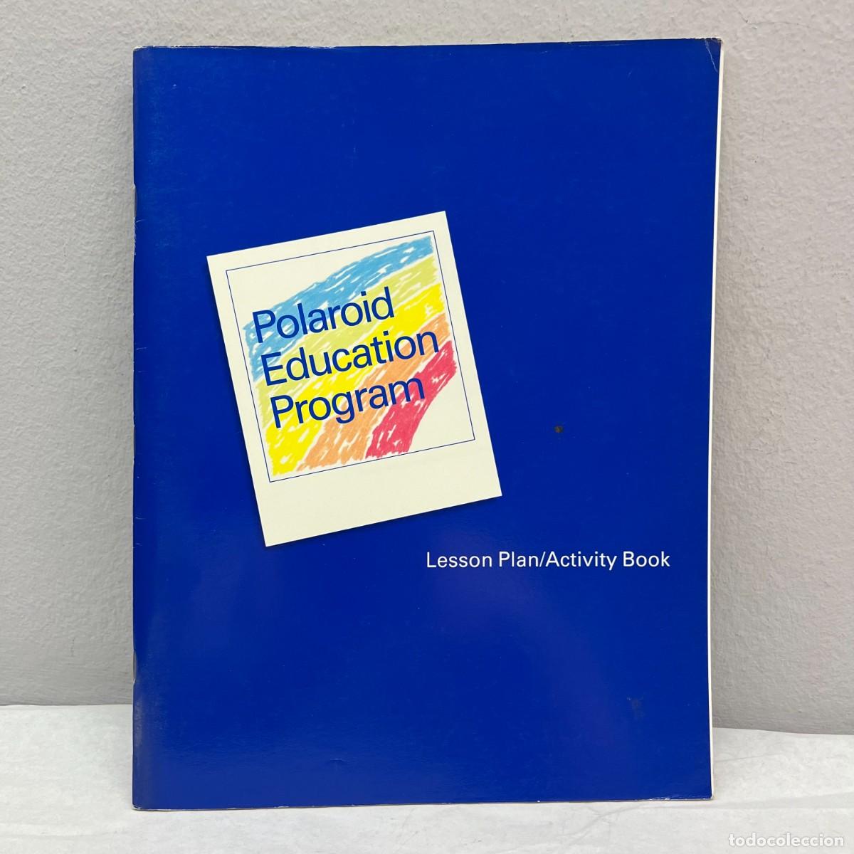 Coleccionismo de revistas y peri&oacute;dicos: POLAROID EDUCATION PROGRAM - LESSON PLAN/ACTIVITY BOOK - JOHN SCHAEFER / 2007 - Foto 1