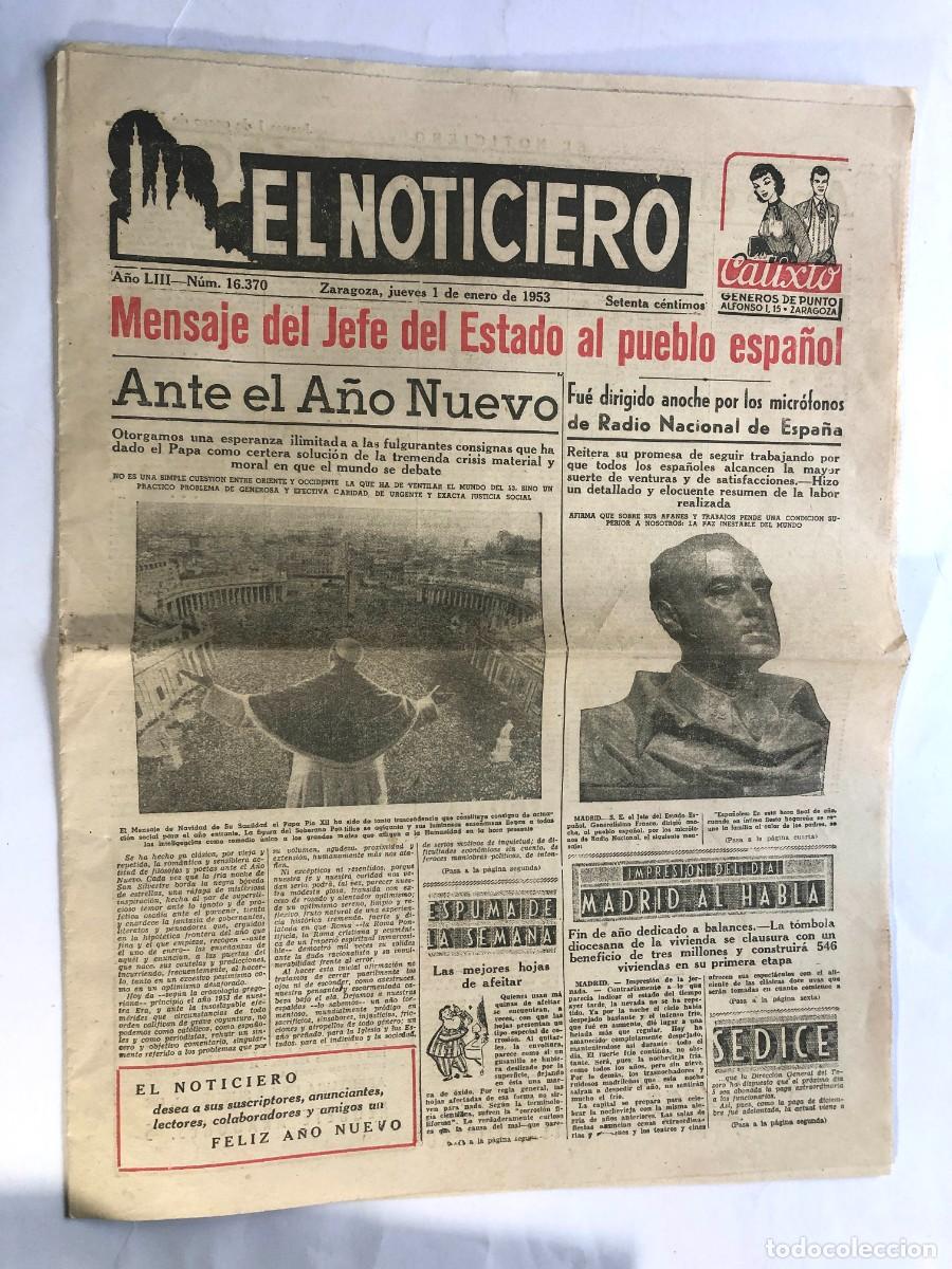 Collezionismo di Riviste e Giornali: EL NOTICIERO / ZARAGOZA 1953 / MENSAJE DE FRANCO A&Ntilde;O NUEVO / LA TORRE NUEVA - JOS&Eacute; BLASCO