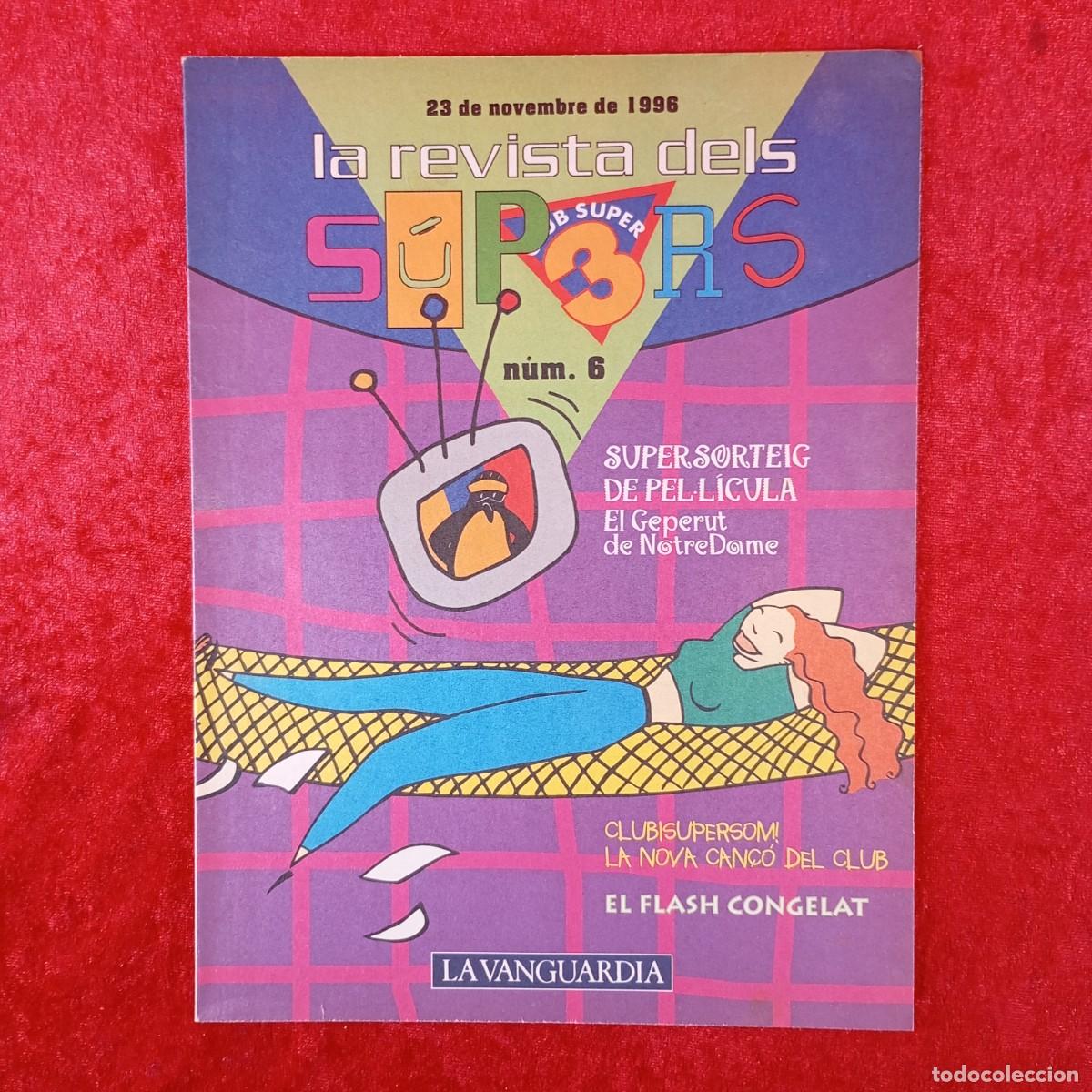 Collection Magazines and Newspapers: LA REVISTA DELS S&Uacute;PERS - LA VANGUARDIA - REVISTA INFANTIL - N&Uacute;MERO 6 - 23 DE NOVEMBRE DE 1996 / 2126