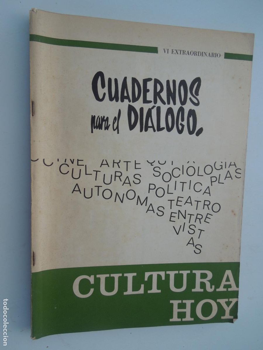 Sammeln von Zeitschriften und Zeitungen: CUADERNOS PARA EL DIALOGO EXTRAORDINARIO N&ordm; VI - JULIO 1967 - CULTURA HOY