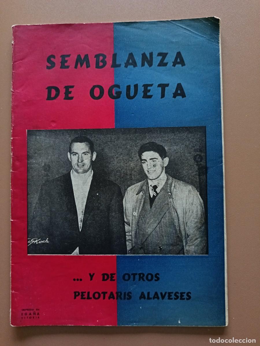 Colecionismo de Revistas e Jornais: SEMBLANZA DE OGUETA Y DE OTROS PELOTARIS ALAVESES