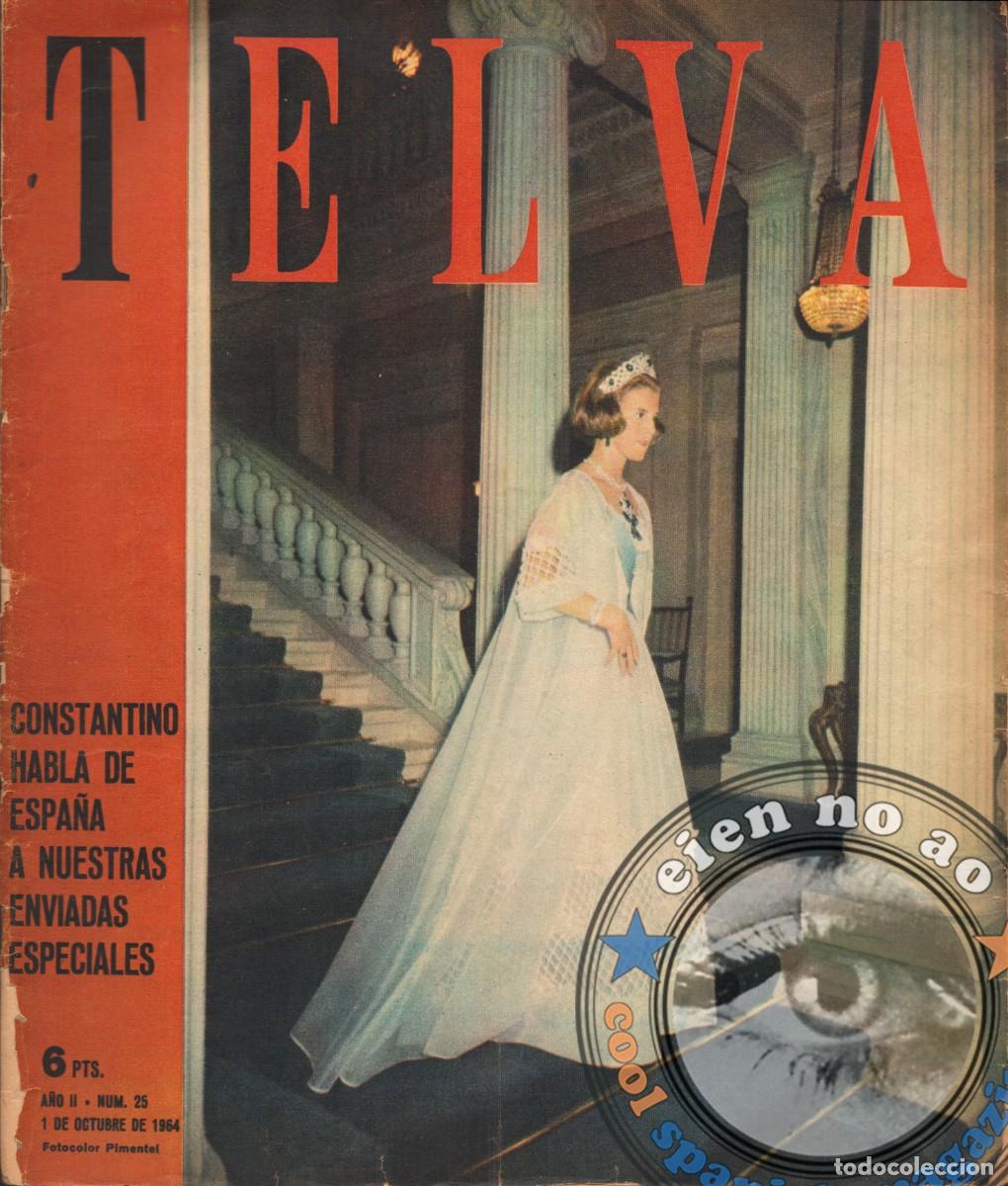 Coleccionismo de revistas y peri&oacute;dicos: TELVA # 25 1964 ~ Royalty CONSTANTINO y ANA MARIA Grecia