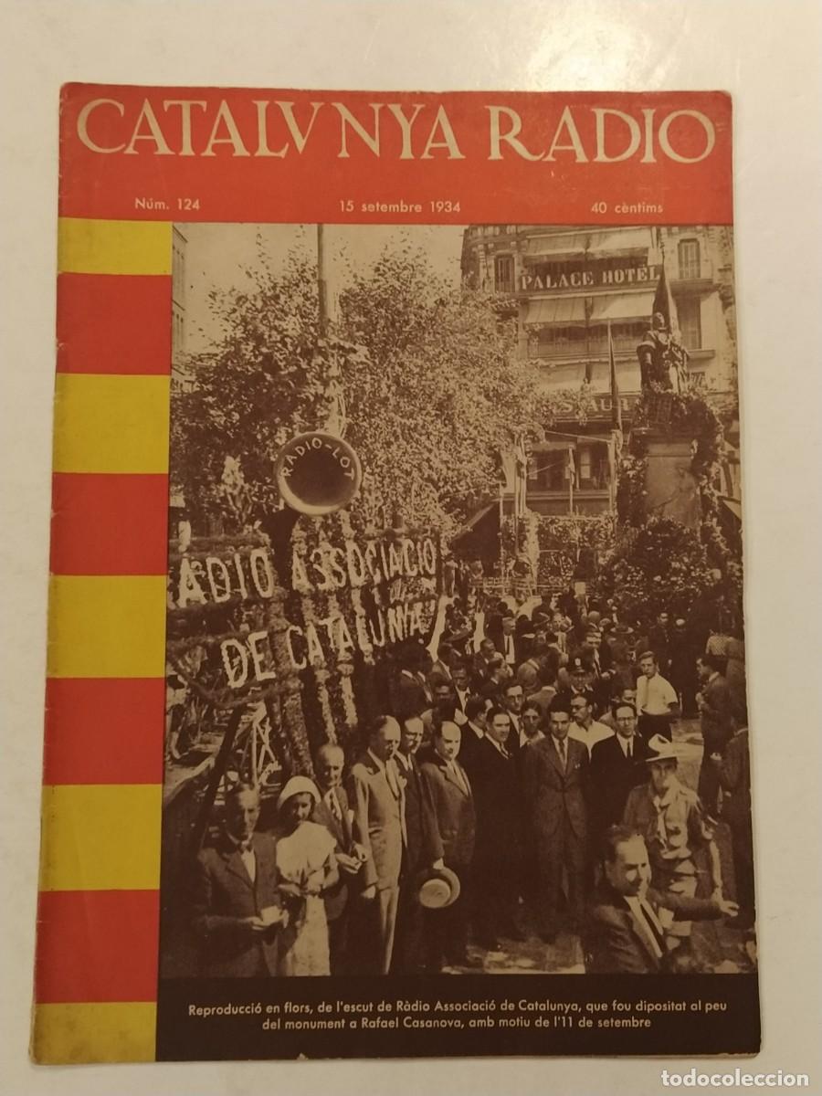 Coleccionismo de Revistas y Peri&oacute;dicos: CATALUNYA RADIO - 15 SETEMBRE ANY 1934 - NUMERO 124 - REVISTA ANTIGA CATALANA -(V-27.723)