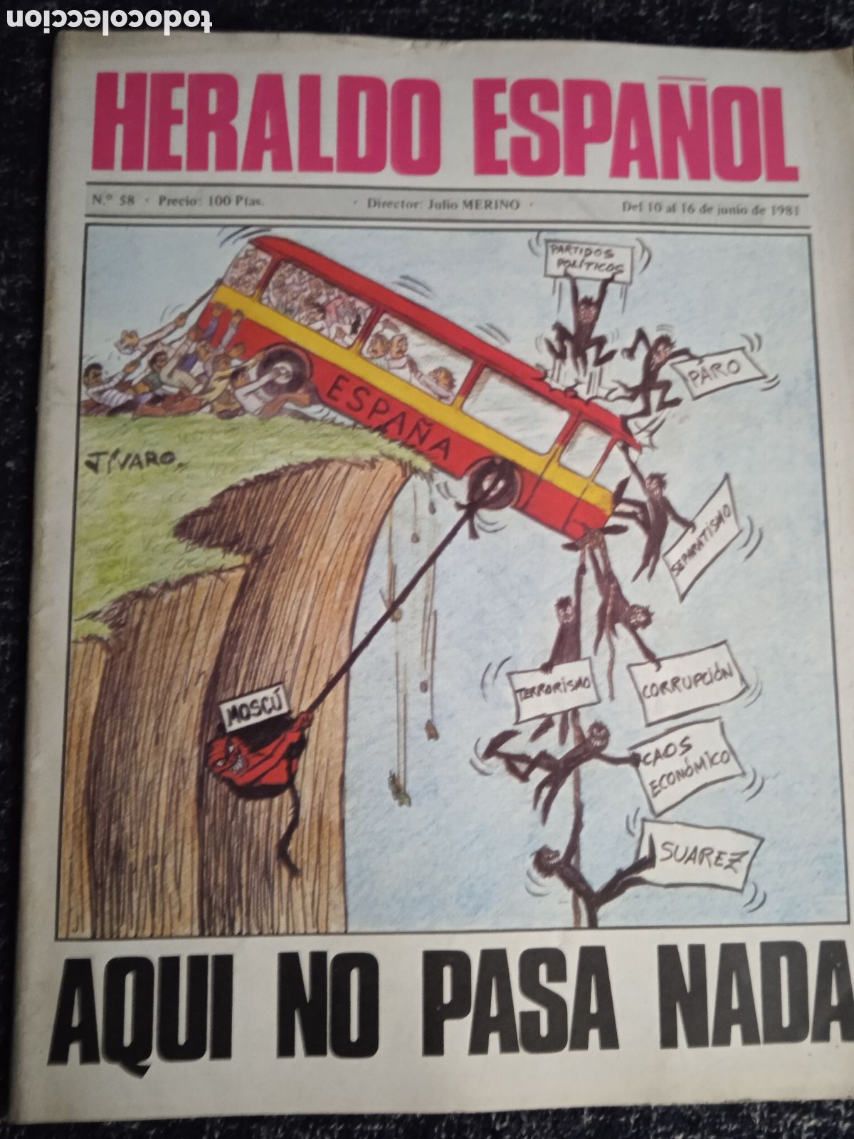 Collection Magazines and Newspapers: HERALDO ESPA&Ntilde;OL N&ordm; 58 JUNIO 1981 -AQUI NO PASA NADA