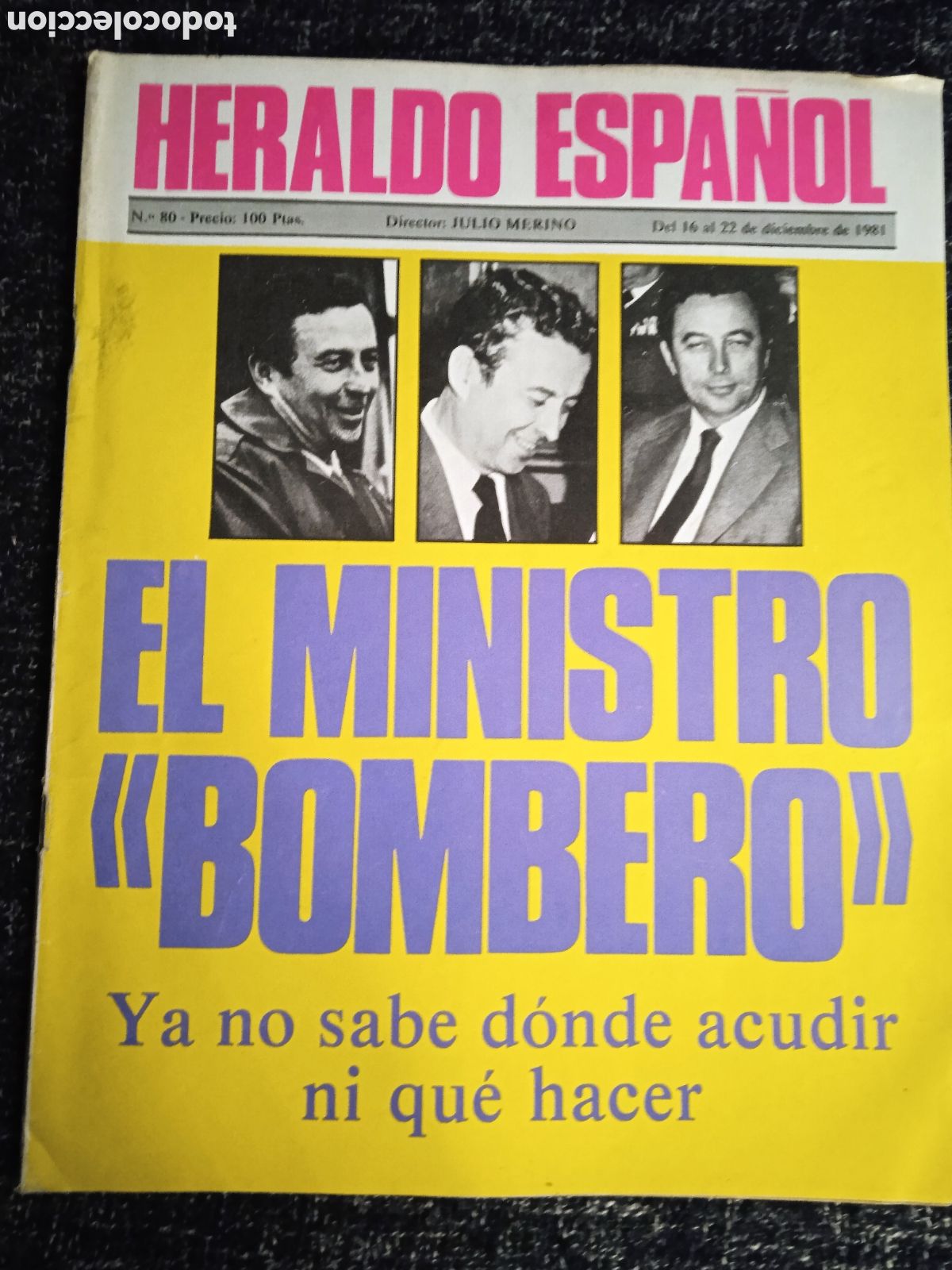 Coleccionismo de Revistas y Peri&oacute;dicos: HERALDO ESPA&Ntilde;OL N&ordm; 80 DICIEMBRE 1981. - EL MINISTRO BOMBERO