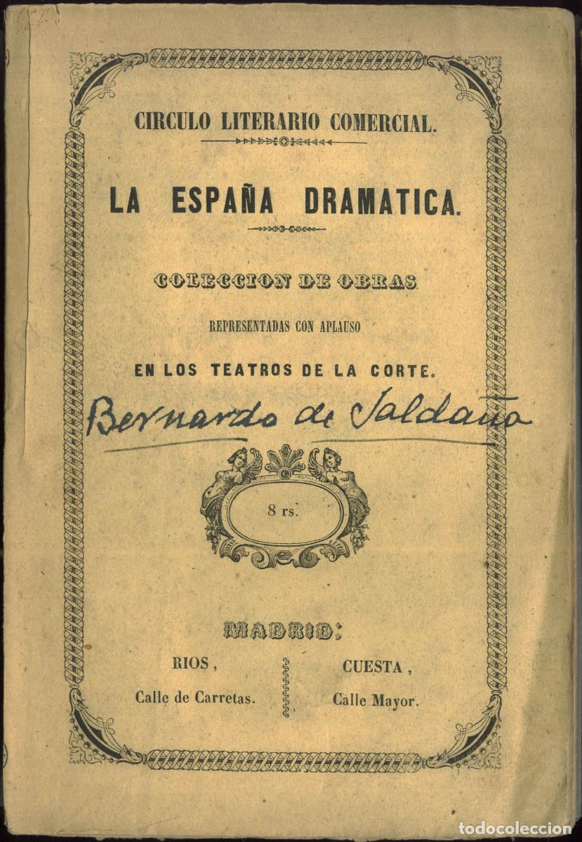 Collection Magazines and Newspapers: RU&Iacute;Z AGUILERA, Ventura y TEA, Francisco. Bernardo de Salda&ntilde;a (Pr&iacute;ncipe)_La Espa&ntilde;a Dram&aacute;tica, 1848