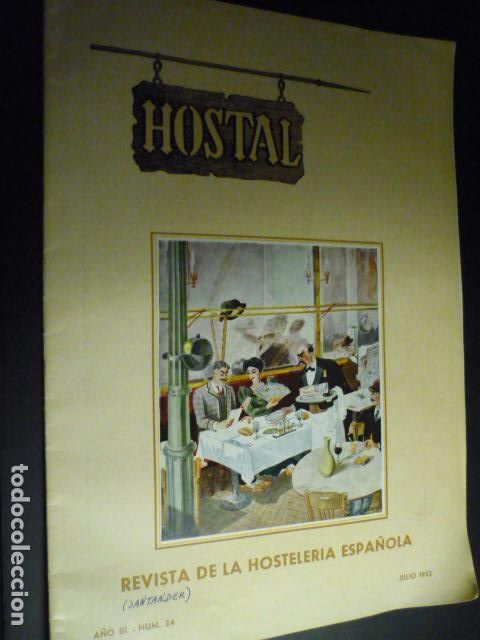 Collection Magazines and Newspapers: HOSTAL REVISTA DE LA HOSTELERIA ESPA&Ntilde;OLA JULIO 1952 REPORTAJE SOBRE SANTANDER TURISMO