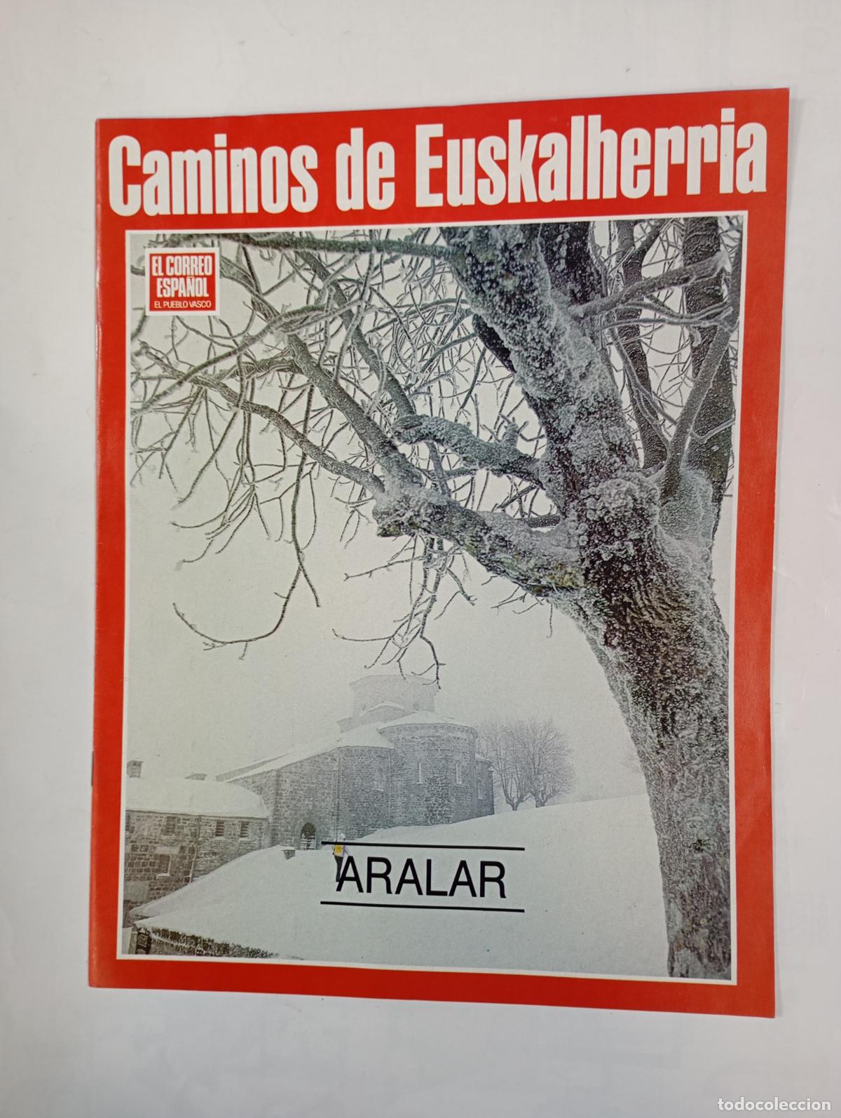 Coleccionismo de Revistas y Peri&oacute;dicos: REVISTA FASC&Iacute;CULO CAMINOS DE EUSKAL HERR&Iacute;A. PER&Iacute;ODICO EL CORREO. ARALAR. TDKR26