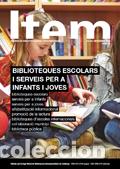 Coleccionismo de revistas y peri&oacute;dicos: REVISTA ITEM : BIBLIOTEQUES ESCOLARS I SERVEI PER A INFANTS I JOVES : JULIOL-DESEMBRE NUM. 69