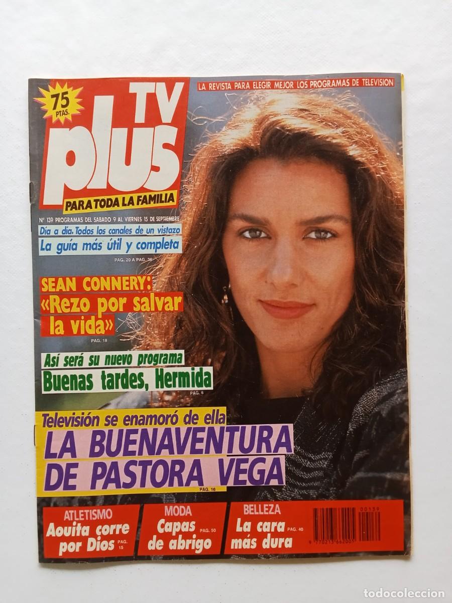 Collezionismo di Riviste e Giornali: Revista TV PLUS N&ordm; 139 1989 JES&Uacute;S HERMIDA Pastora Vega LAS CHICAS DE ORO Sean Connery ALBERTO CLOSAS