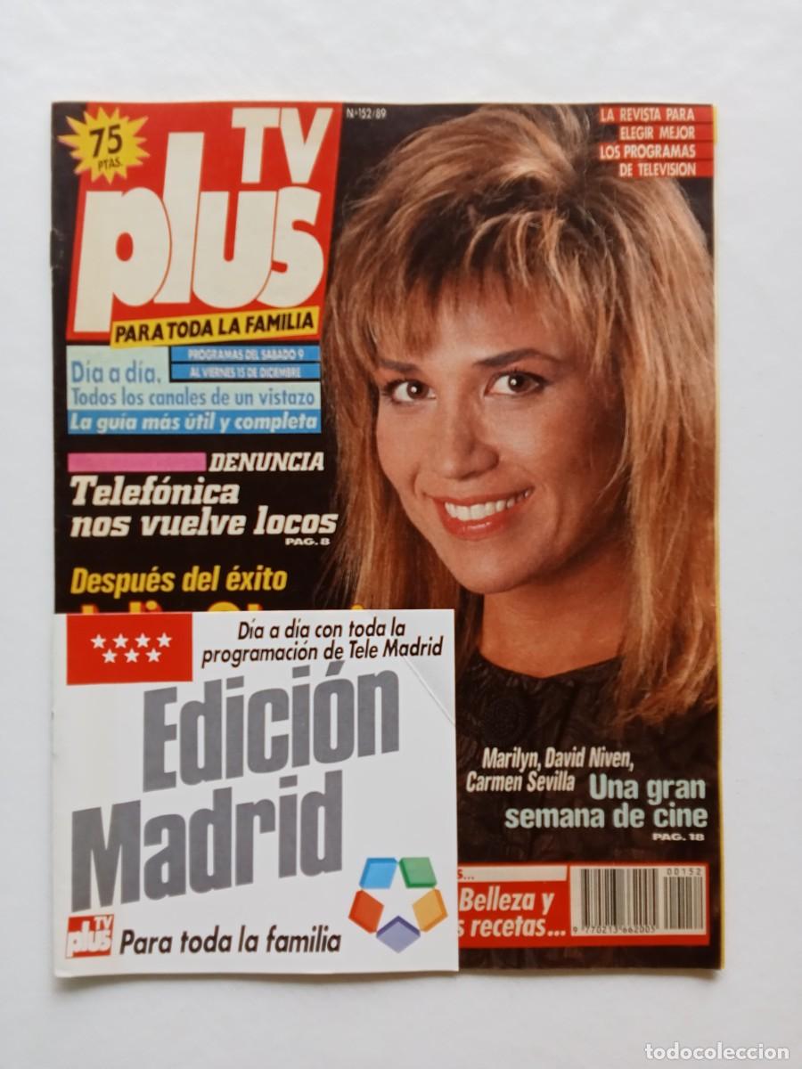 Coleccionismo de Revistas y Peri&oacute;dicos: Revista TV PLUS N&ordm; 152 1989 JULIA OTERO Duncan Dhu SARA MONTIEL Jack Nicholson LOLA FORNER