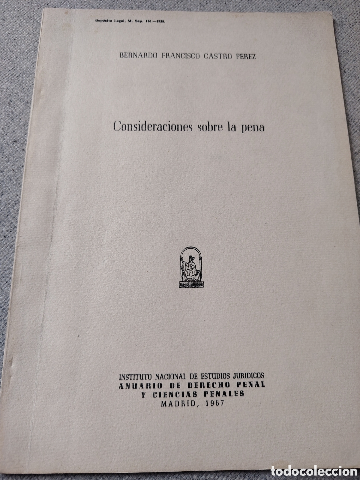 Sammeln von Zeitschriften und Zeitungen: Consideraciones sobre la pena . Bernardo Castro P&eacute;rez