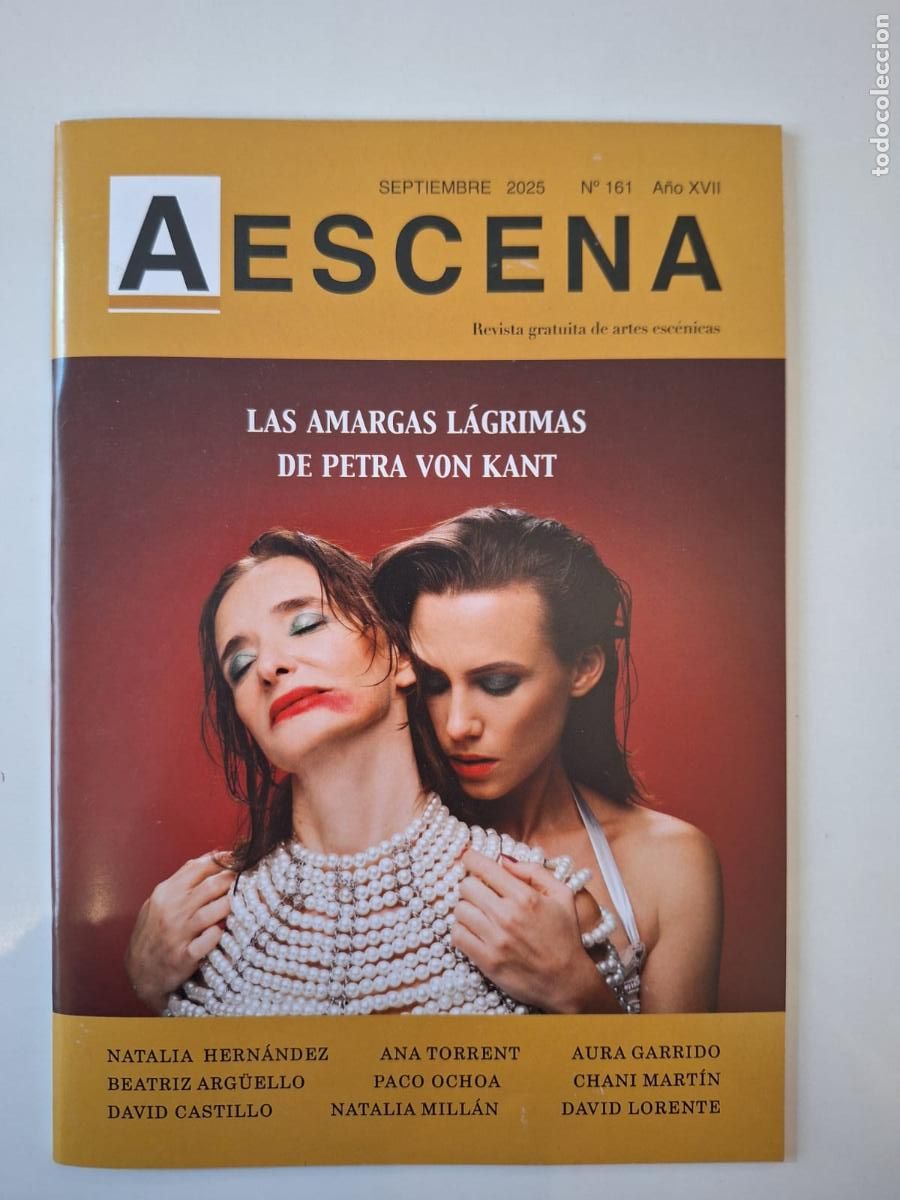 Coleccionismo de Revistas y Peri&oacute;dicos: Revista de artes esc&eacute;nicas A Escena Madrid Sept 2025 161 XVII Las amargas l&aacute;grimas de Petra von Kant