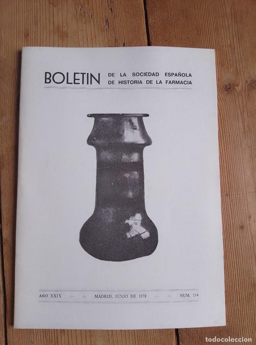 Coleccionismo de revistas y peri&oacute;dicos: Bolet&iacute;n de la sociedad espa&ntilde;ola de Historia de la Farmacia. Junio 1978. N&uacute;mero 114