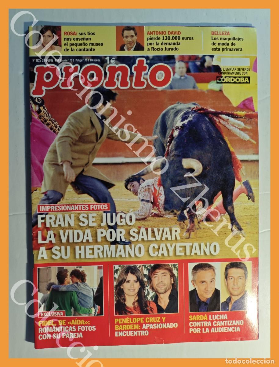 Coleccionismo de Revistas y Peri&oacute;dicos: Revista Pronto n&ordm; 1925 - 28 Marzo 2009 - Fran Rivera, Penelope Cruz, Eduardo Casanova