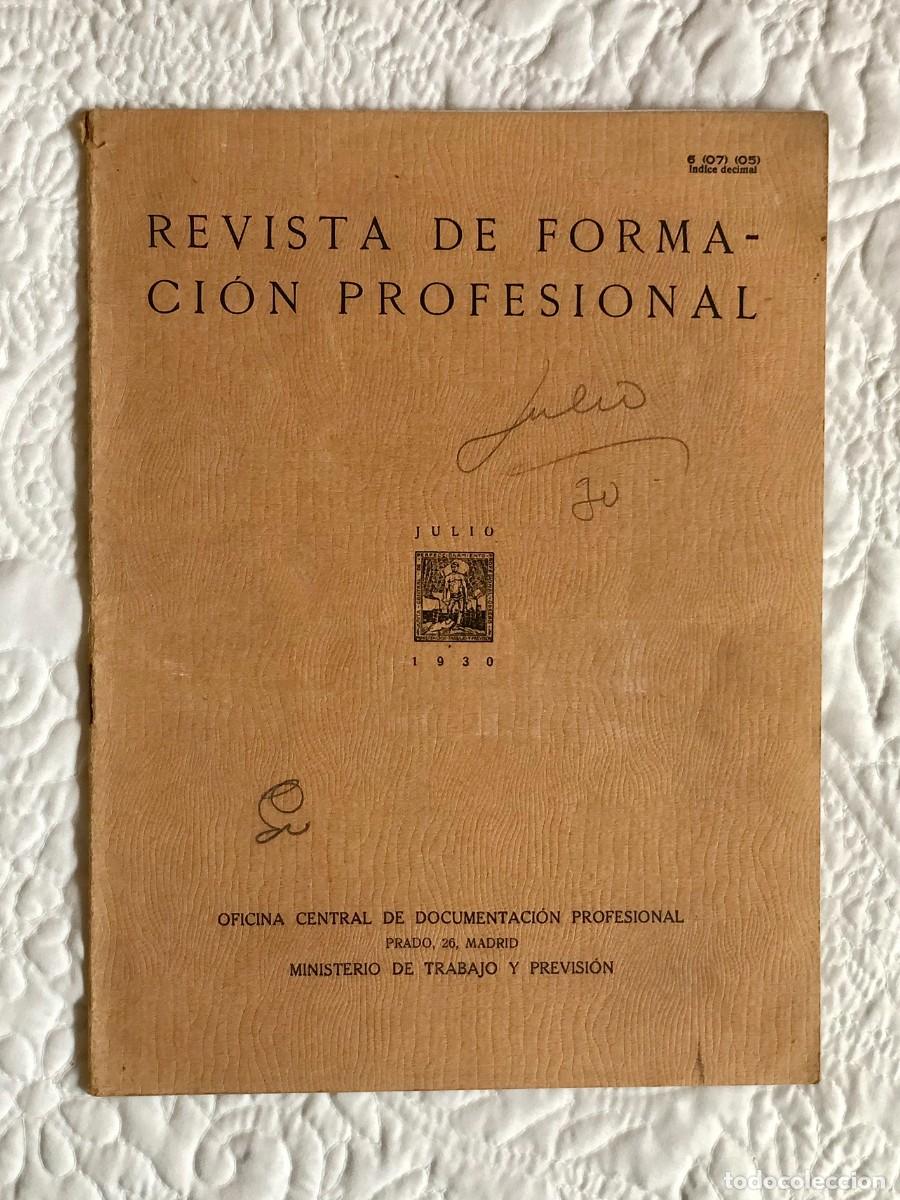 Coleccionismo de Revistas y Peri&oacute;dicos: Revista de Formaci&oacute;n Profesional. Julio de 1930. Ministerio de Trabajo y Previsi&oacute;n. Bilbao