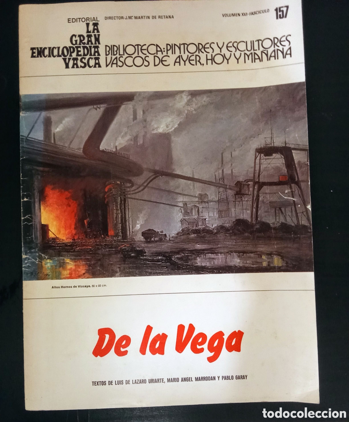 Coleccionismo de Revistas y Peri&oacute;dicos: De la gran enciclopedia vasca. Volumen XVII fasc&iacute;culo 157 dedicado a De la Vega