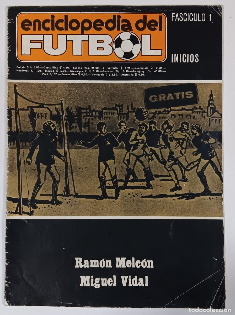 Coleccionismo de Revistas y Peri&oacute;dicos: ENCICLOPEDIA DEL FUTBOL FASCICULO 1 INICIOS RAMON MELCON MIGUEL VIDAL