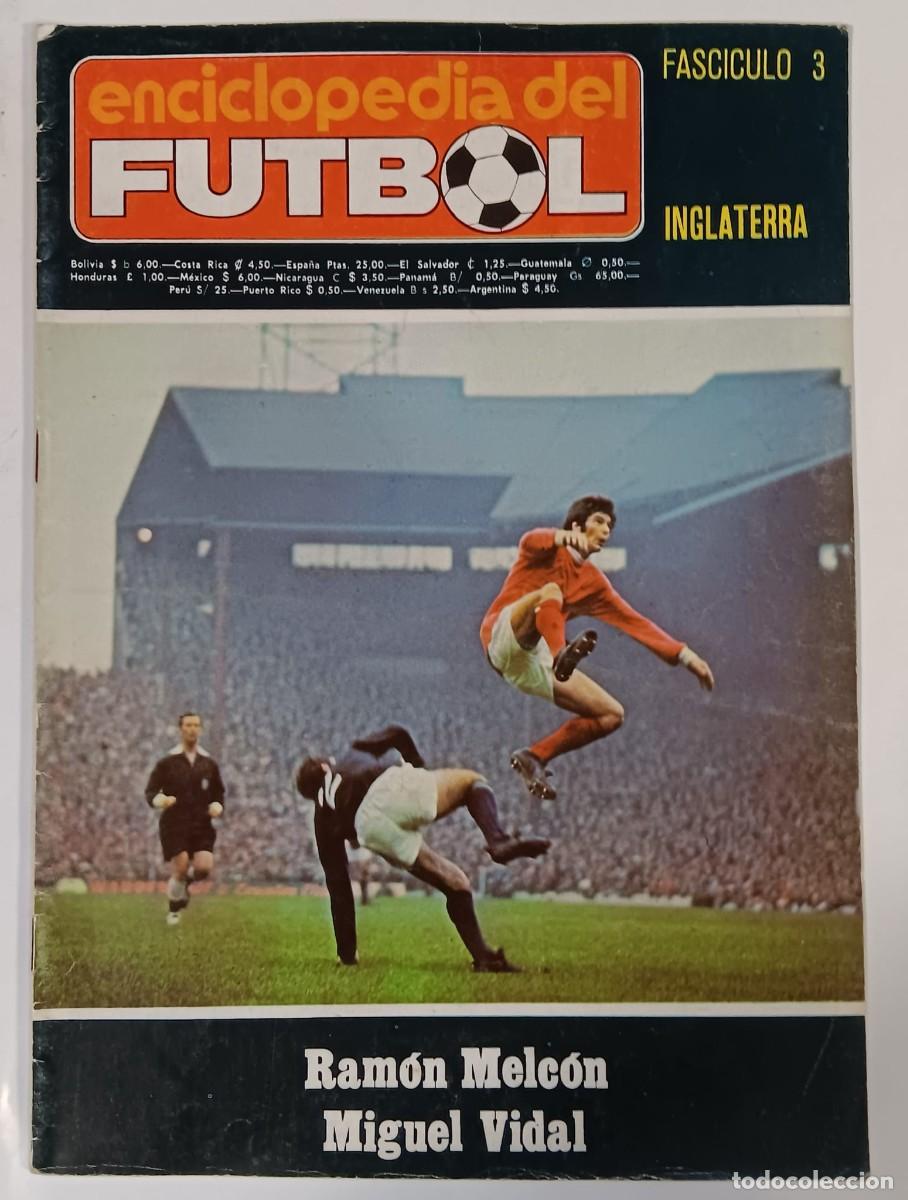 Coleccionismo de Revistas y Peri&oacute;dicos: ENCICLOPEDIA DEL FUTBOL FASCICULO 3 INGLATERRA RAMON MELCON MIGUEL VIDAL