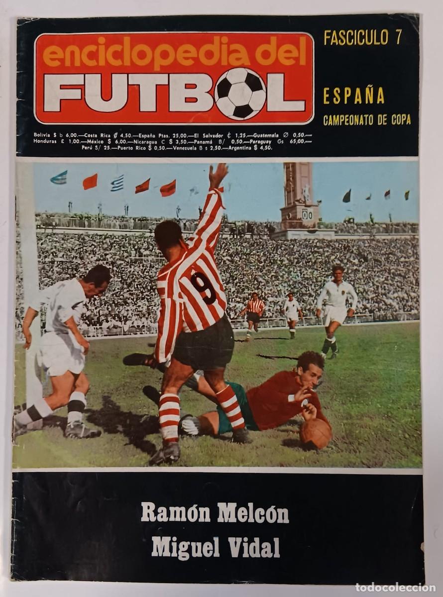 Coleccionismo de Revistas y Peri&oacute;dicos: ENCICLOPEDIA DEL FUTBOL FASCICULO 7 ESPA&Ntilde;A CAMPEONATO DE COPA RAMON MELCON MIGUEL VIDAL