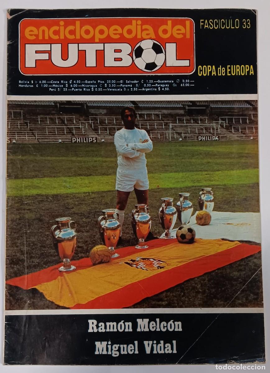 Coleccionismo de Revistas y Peri&oacute;dicos: ENCICLOPEDIA DEL FUTBOL FASCICULO 33 COPA DE EUROPA RAMON MELCON MIGUEL VIDAL