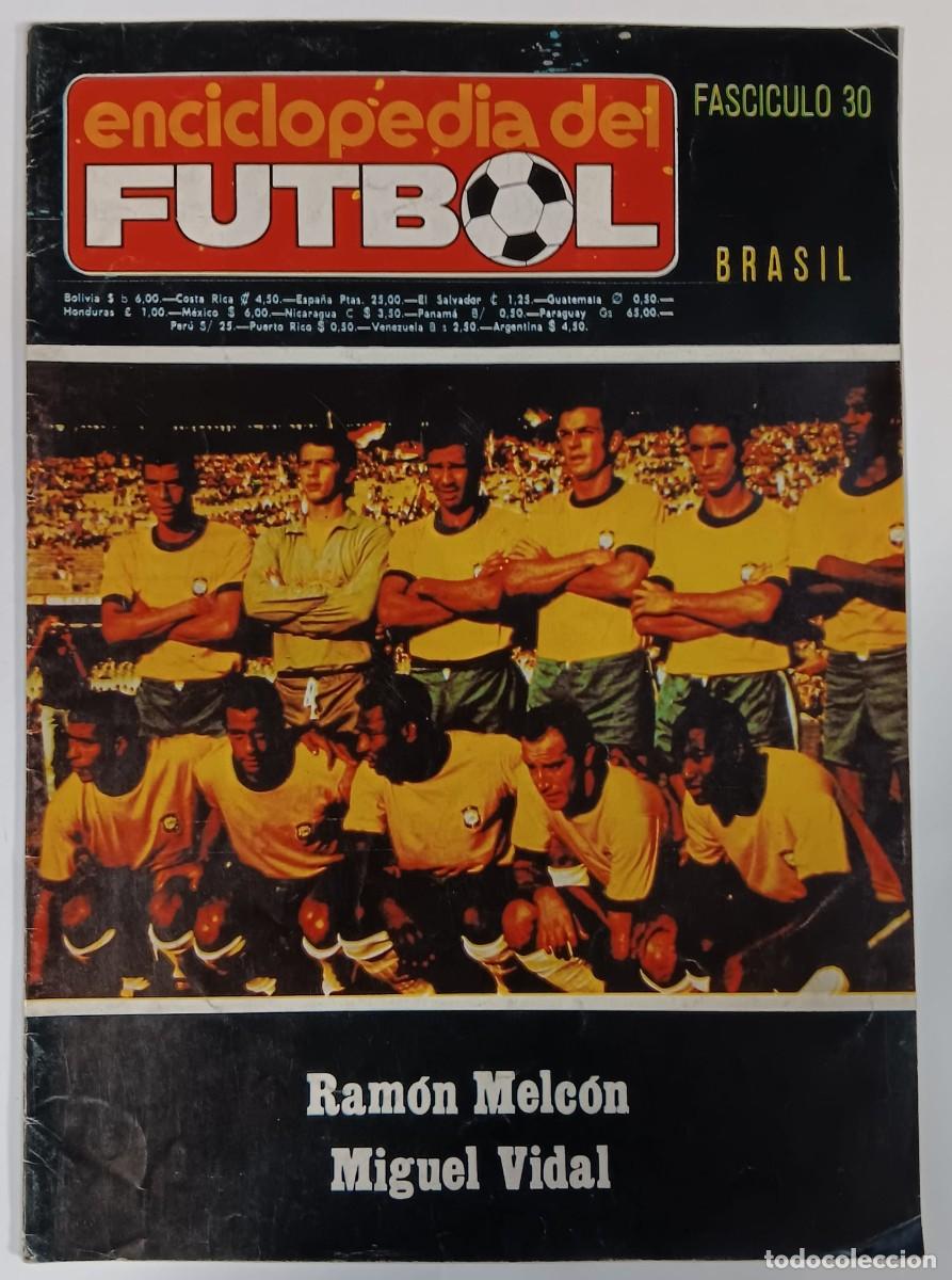 Coleccionismo de Revistas y Peri&oacute;dicos: ENCICLOPEDIA DEL FUTBOL FASCICULO 30 BRASIL RAMON MELCON MIGUEL VIDAL