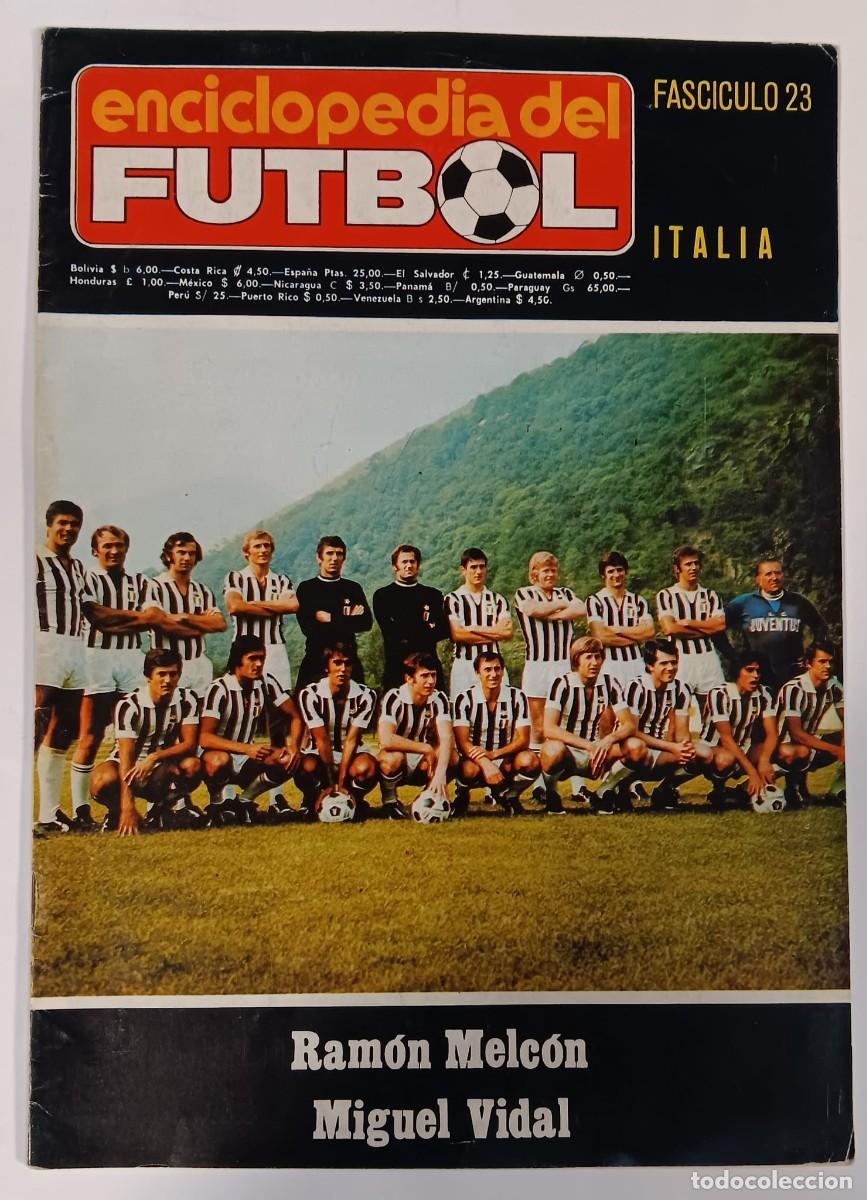 Coleccionismo de Revistas y Peri&oacute;dicos: ENCICLOPEDIA DEL FUTBOL FASCICULO 23 ITALIA RAMON MELCON MIGUEL VIDAL