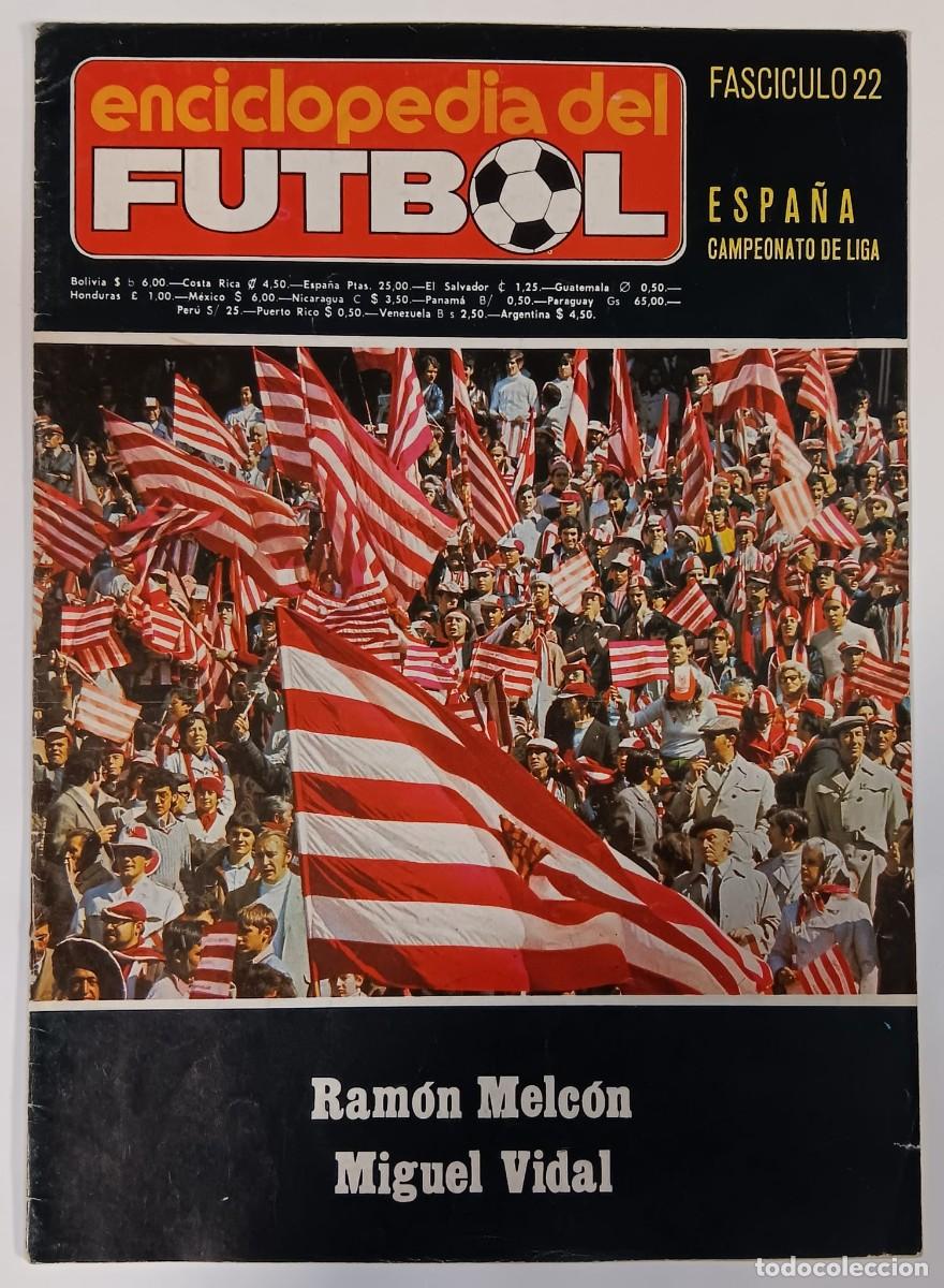 Coleccionismo de Revistas y Peri&oacute;dicos: ENCICLOPEDIA DEL FUTBOL FASCICULO 22 ESPA&Ntilde;A CAMPEONATO DE LIGA RAMON MELCON MIGUEL VIDAL