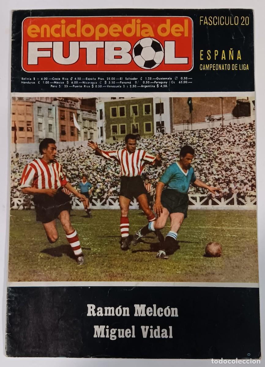 Coleccionismo de Revistas y Peri&oacute;dicos: ENCICLOPEDIA DEL FUTBOL FASCICULO 20 ESPA&Ntilde;A CAMPEONATO DE LIGA RAMON MELCON MIGUEL VIDAL