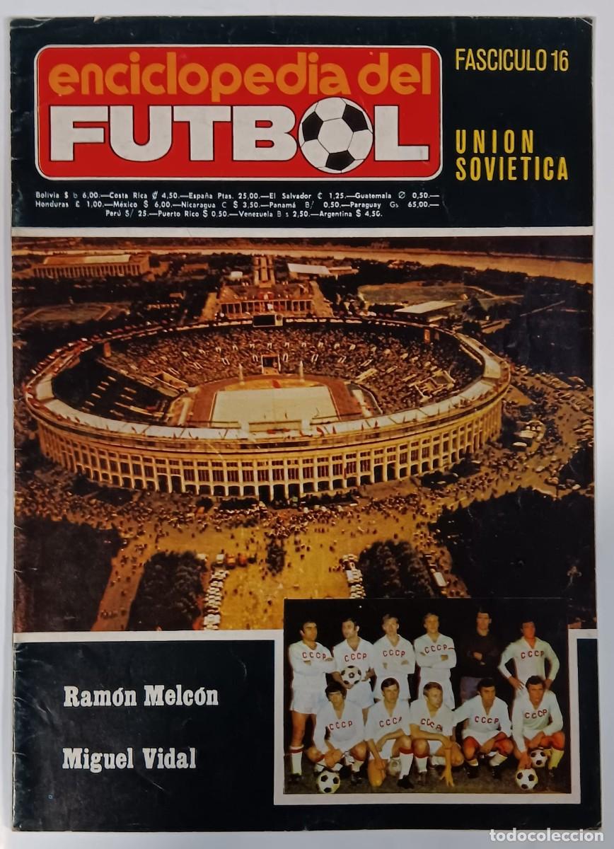 Coleccionismo de Revistas y Peri&oacute;dicos: ENCICLOPEDIA DEL FUTBOL FASCICULO 16 UNION SOVIETICA RAMON MELCON MIGUEL VIDAL