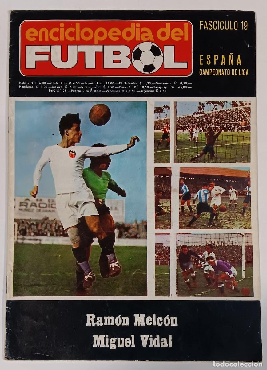 Coleccionismo de Revistas y Peri&oacute;dicos: ENCICLOPEDIA DEL FUTBOL FASCICULO 19 ESPA&Ntilde;A CAMPEONATO DE LIGA RAMON MELCON MIGUEL VIDAL