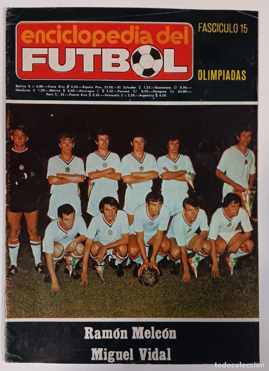 Coleccionismo de Revistas y Peri&oacute;dicos: ENCICLOPEDIA DEL FUTBOL FASCICULO 15 OLIMPIADAS RAMON MELCON MIGUEL VIDAL