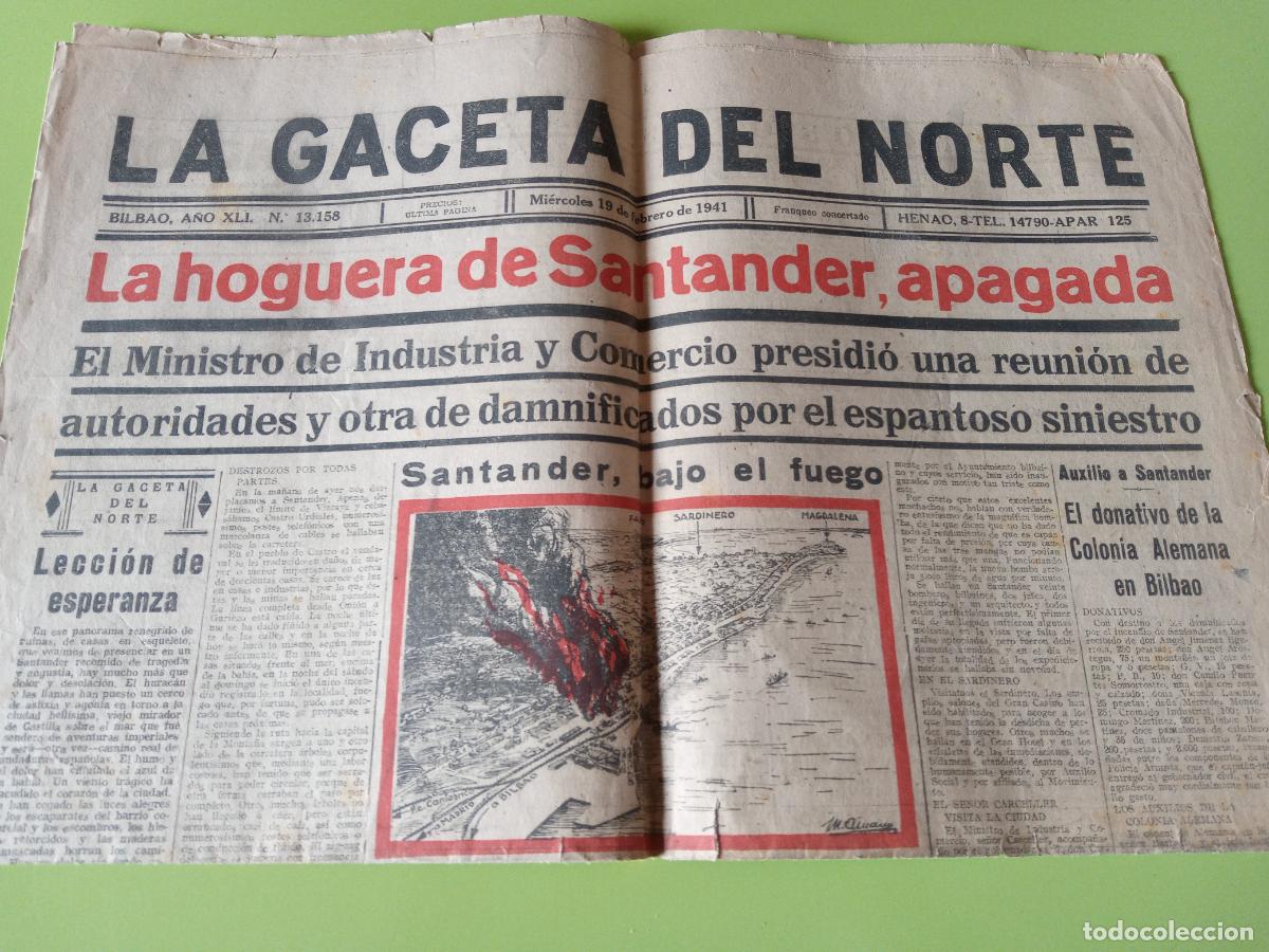 Coleccionismo de revistas y peri&oacute;dicos: PERIODICO LA GACETA DEL NORTE. 19 FEBRERO 1941. LA HOGUERA DE SANTANDER, APAGADA