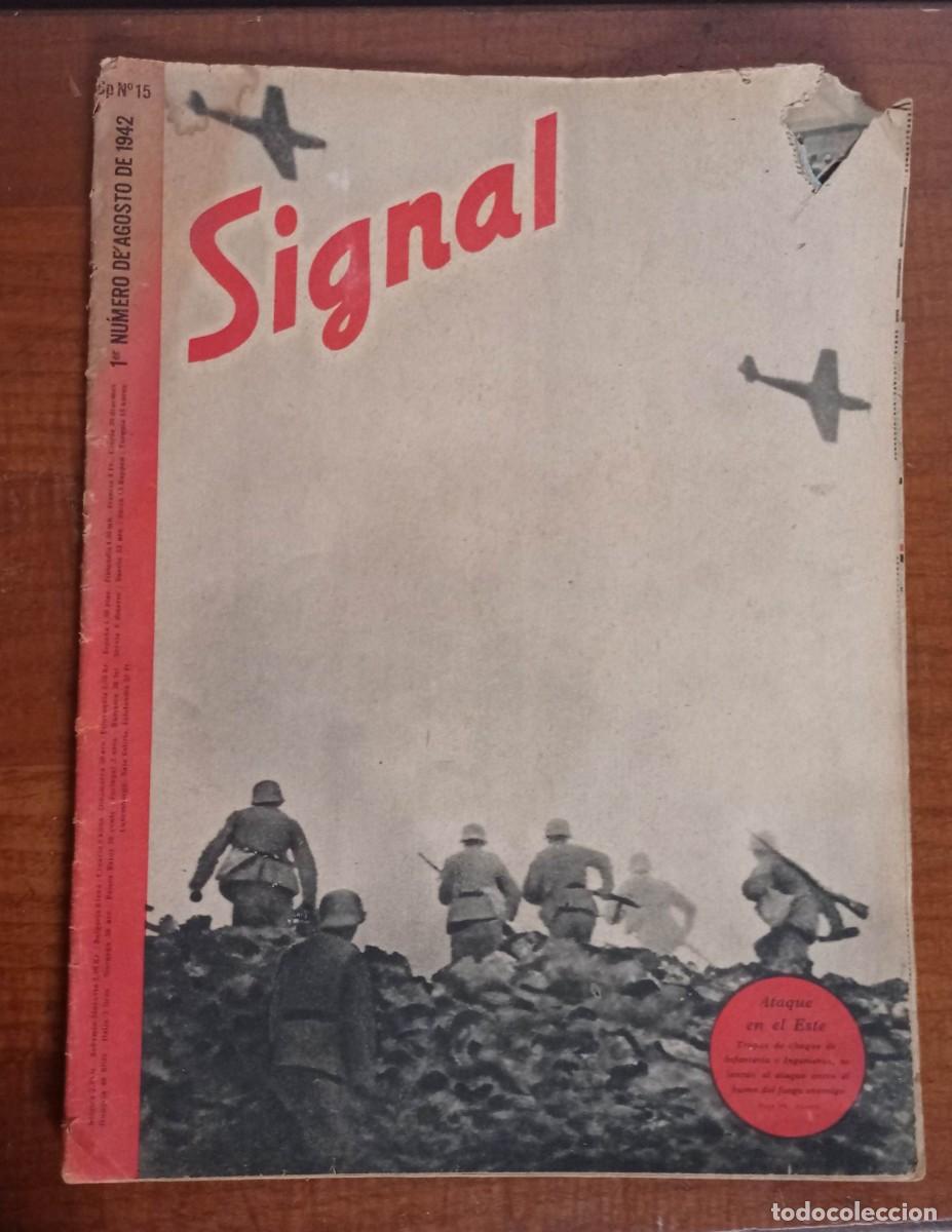 Coleccionismo de Revistas y Peri&oacute;dicos: SIGNAL 1 er N&ordm; AGOSTO 1942 N&ordm; 15. 2&ordf; GUERRA MUNDIAL ALEMANIA. LA INFANTERIA,GOEBBELS, ARNO BREKER